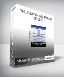 Michael E. Gerber - The E-Myth Insurance Store