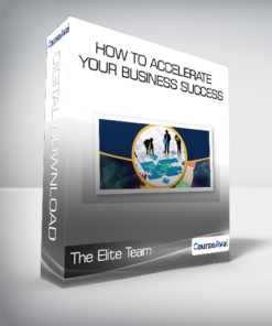 The Elite Team - How To Accelerate Your Business Success