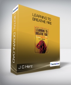 J C Herz - Learning to Breathe Fire