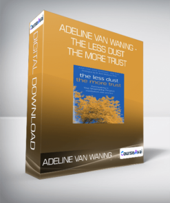 Adeline van Waning - The Less Dust the More Trust