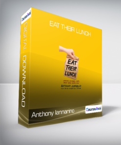 Anthony Iannarino - Eat Their Lunch