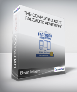 Brian Meert - The Complete Guide to Facebook Advertising