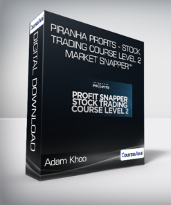 Adam Khoo - Piranha Profits - Stock Trading Course Level 2: Market Snapper™