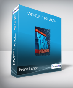 Frank Luntz - Words That Work