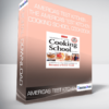 America's Test Kitchen - The America's Test Kitchen Cooking School Cookbook