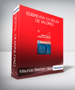 Mauricio Bastter Hissa - Sobreviva na Bolsa De Valores