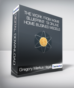 Gregory Markus Hegel - The Work From Home Blueprint: 19 Online Home Busines Models