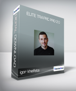 igor kheifets - Elite Traffic Pro 2.0