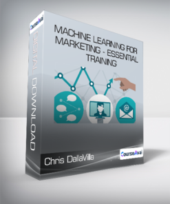 Chris DallaVilla - Machine Learning for Marketing - Essential Training