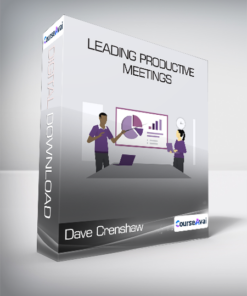 Dave Crenshaw - Leading Productive Meetings