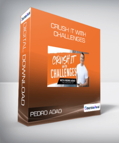 Pedro Adao - Crush It With Challenges
