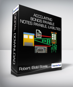 Robert (Bob) Steele - Accounting - Bonds Payable