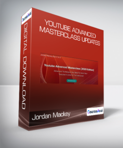 Jordan Mackey - Youtube Advanced Masterclass Updates