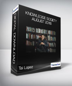 Tai Lopez - Knowledge Society - August 2018