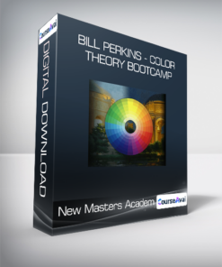 New Masters Academy - Bill Perkins - Color Theory Bootcamp