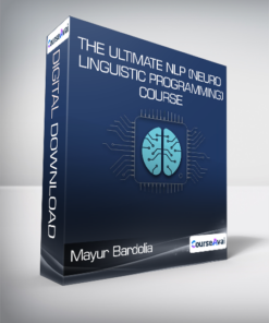 Mayur Bardolia - The Ultimate NLP (Neuro Linguistic Programming) Course