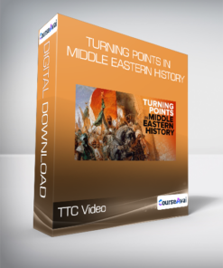 TTC Video - Turning Points in Middle Eastern History