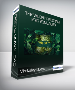 Mindvalley Quest - The WildFit Program - Eric Edmeades