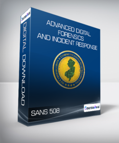 SANS 508 - Advanced Digital Forensics and Incident Response