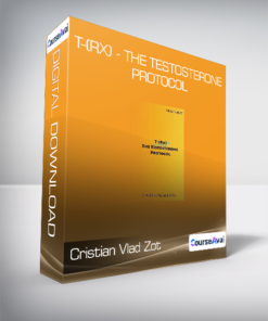 Cristian Vlad Zot - T-(Rx) - the Testosterone Protocol