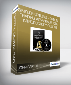John Carter - Simpler Options - Options Trading Advantage (OTA) Introductory Course