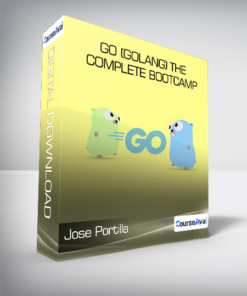 Jose Portilla & Inanc Gumus - Go (Golang) The Complete Bootcamp