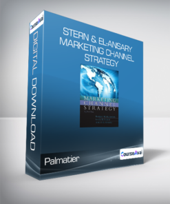 Palmatier - Stern & El-Ansary - Marketing Channel Strategy