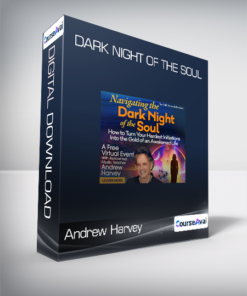 Andrew Harvey - Dark Night of the Soul