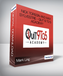 Mark Ling - Nick Torson and Max Sylvestre - Quit 9 to 5 Academy