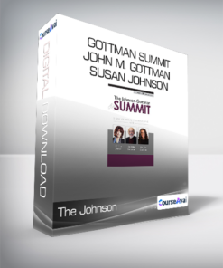 The Johnson - Gottman Summit - John M. Gottman _ Susan Johnson
