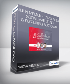 Nadya Melton - John Melton - Tanya Aliza - Social Marketing & Recruiting Bootcamp