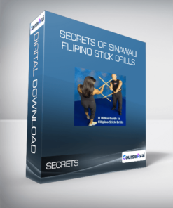 Secrets of Sinawali - Filipino Stick Drills