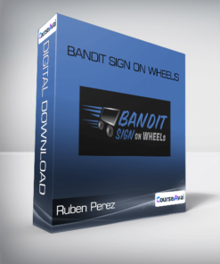 Ruben Perez - Bandit Sign on Wheels