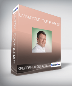 Kristopher Dillard - Living Your True Purpose