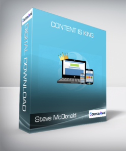 Steve McDonald - Content is King