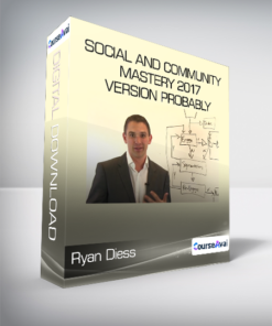 Ryan Diess - Social and Community Mastery 2017 Version Probably