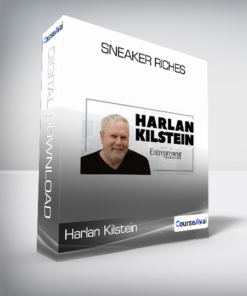 Harlan Kilstein - Sneaker Riches