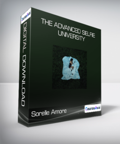 Sorelle Amore - THE ADVANCED SELFIE UNIVERSITY