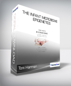 Toni Harman - The Infant Microbiome & Epigenetics