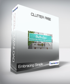 Embracing Simple - Clutter Free