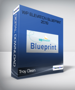 Troy Dean - WP Elevation Blueprint 2019