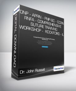 Dr. John Russell - DNP - APRN - FNP-BC - CCRN - RNFA - Comprehensive Suture Training Workshop -  Rockford - IL