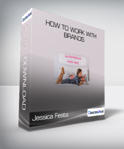 Jessica Festa - How to work with brands