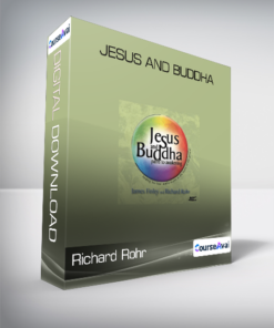 Richard Rohr & James Finley - JESUS AND BUDDHA