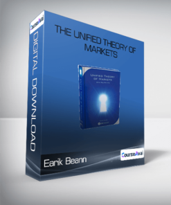 Earik Beann - The Unified Theory of Markets