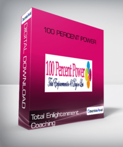 Total Enlightenment Coaching - 100 Percent Power