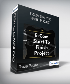 Travis Petelle - E-Com Start To Finish Project
