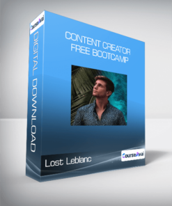 Lost Leblanc - Content Creator Free Bootcamp