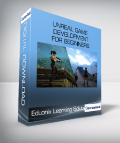 Eduonix Learning Solutions - Unreal Game Development For Beginners