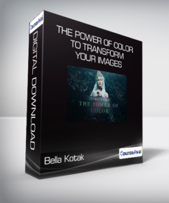 Bella Kotak - The Power of Color to Transform Your Images